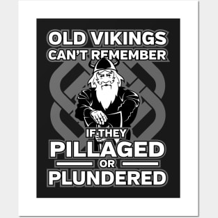 Funny Old Vikings Pillage or Plunder Warrior Posters and Art